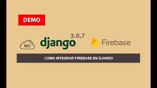 Demo: Como Integrar Firebase en Django 3.0.7