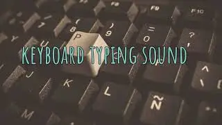 KEYBOARD Typing Sound Effect ⌨️Free Download - 