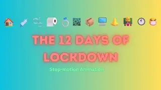 The Twelve Days of Lockdown | 2021 Version 🏡