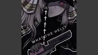 What the Hell?