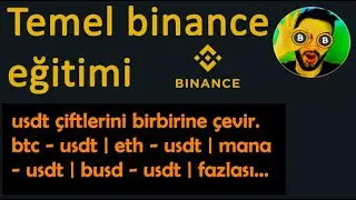 Binance usdt çeviri eğitimi - btc usdt çeviri - eth usdt çeviri - bnb usdt çeviri - usdt tl çeviri