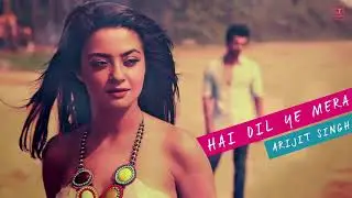 HAI DIL YE MERA ARIJIT SINGH STATUS