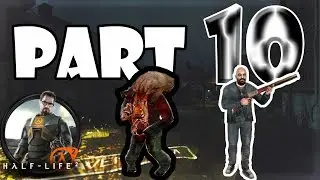 Grisha helps! ▼▼ Half-Life 2 ▼▼ 10 часть (Глава 6 