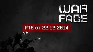 Warface PTS от 22.12.2014 | Barrett m107, Steyr M9A1.
