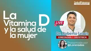 La Vitamina D y la Salud de la Mujer