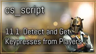 [CS2] cs_script Javascript Tutorial Series | Detect Keypresses From The Players #11.1