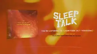 Sleep Talk - Lauritzen (Alternative Version)