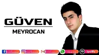 GÜVEN - MEYROCAN