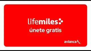 Únete GRATIS a lifemiles