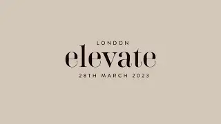 Elevate London 28th March 2023