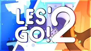 Les' Go 2 | Geometry Dash