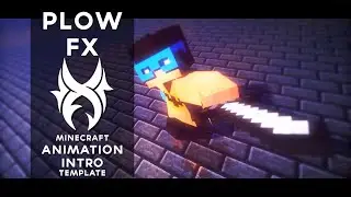 ♕ Minecraft Animation Intro Template | by PlowFX ft. ShoulieFX [Download Link in Desc!] ♕