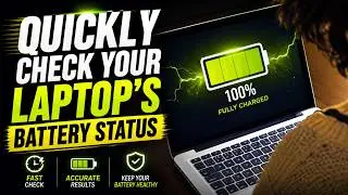 Before You Buy: How to Easily Check a Laptop's Battery Health