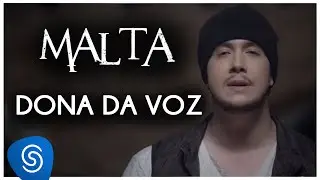 Malta - Dona da Voz (Clipe Oficial)