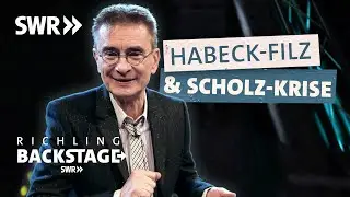 Habeck-Filz & Scholz-Krise | richling backstage