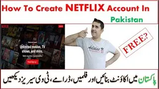 How to create Netflix account in pakistan | How to get Netflix free trail in Pakistan |