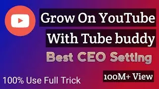 How To Grow On YouTube For TubeBuddy With Proof || Grow In 1 Day || By 