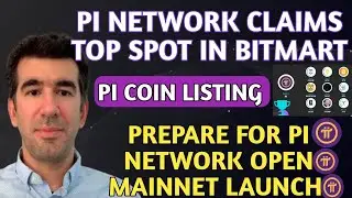 Pi Network Claims Top Spot On Bitmart | Pi Network New Update | Pi Network Mainnet Final Launch