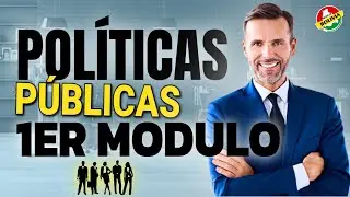 Curso Políticas Públicas Explicado el Primer Modulo