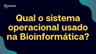 Aula 68 - Sistemas operacionais na Bioinformática - Só Linux?