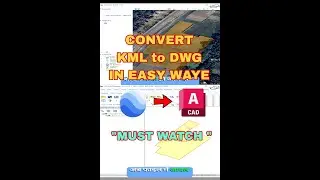 Convert KML Or KMZ File In to AutoCAD DWG. 