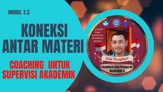 KONEKSI ANTAR MATERI COACHING UNTUK SUPERVISI AKADEMIK