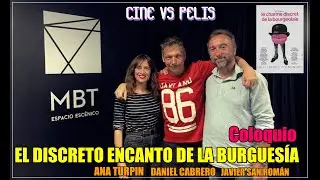 El Discreto Encanto de la Burguesía (Coloquio)