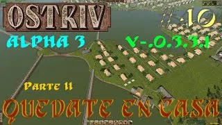 OSTRIV ALPHA 3 - EN ESPAÑOL - Part. II - 40 LAS FPS SIN PROBLEMAS Y MIRAMOS NUESTRAS EMPRESAS