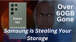 Samsung Galaxy S23 Issues | Samsung Is Stealing Your Storage !!!