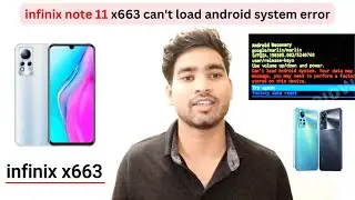 Can't load android system. data may be corrupted | Infinix Note 11 (X663)- Fix dm-verity corruption