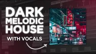 PROFESSIONAL DARK Melodic House FLP 💥
