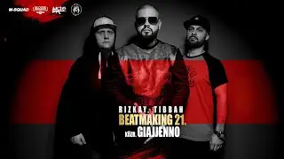 Rizkay, Tibbah - Beatmaking 21. (közr. Giajjenno)