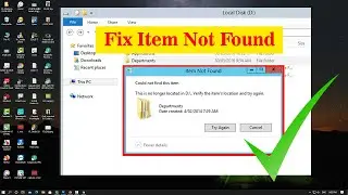 Fix could not find this item This is no longer located in Verify the item’s location and try again.
