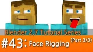 Blender 2.7 Tutorial #43 : Face Rigging (Part 3/3: Mouth, Tongue, & Finishing Up) 