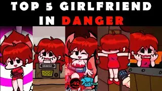 Top 5 Girlfriend in ⚠️DANGER⚠️ Mods #3 + (BONUS)