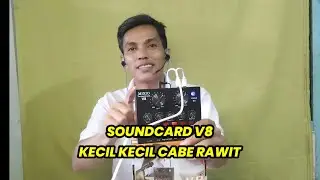 Soundcard V8 Rewiew dan Unboxing