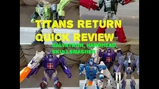 Transformers Titans Return Update Galvatron Hardhead & Skullsmasher Quick Review
