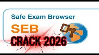 [2026] Safe Exam Browser (SEB) 3.10.1 Bypass & Crack || How to Run SEB on Virtual Machine
