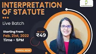 Live batch on Interpretation of Statute by CS Harshita Kant only on Study At Home Learning App.
