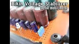 Cara Membuat Voltage Stabilizer AKI Mobil dan Motor | Car Maintenance List