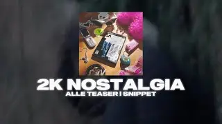 absent  - 2K NOSTALGIA (Alle Teaser | Snippet)