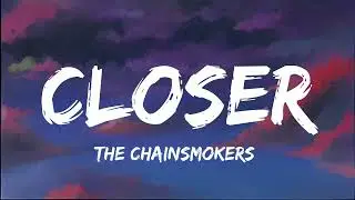 The Chainsmokers - Closer (Lyrics) ft. Halseylyric video closer
