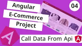 E-Commerce Angular Project | استقبال الداتا من الباك اند : Call Data From Api In Angular [Arabic]