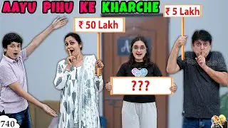 AAYU PIHU KE KHARCHE | Ep 740 | Family Expenses | Aayu and Pihu Show