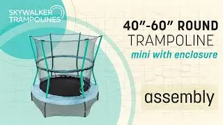Skywalker Trampolines Mini Trampoline Assembly Video