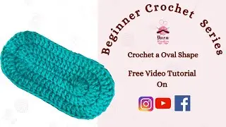How to Crochet a Oval Shape
