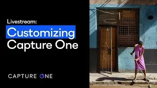 Capture One 21 Livestream: Quick Live | Customizing Capture One