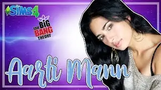 Aarti Mann (Priya Koothrappali) - THE BIG BANG THEORY - Create a Sim | THE SIMS 4+DOWNLOAD