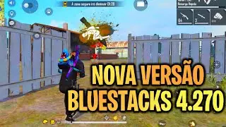 NOVA ATUALIZAÇÃO DO BLUESTACKS 4 MELHOR VERSÃO??? | FREE FIRE