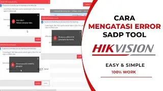 Error SADP Tool Yang Sering Terjadi Saat Reset Cloud CCTV Hikvision